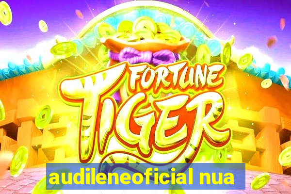 audileneoficial nua